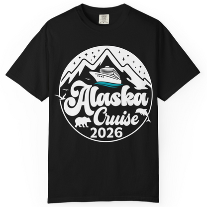 Alaska Cruise 2026 Shirt Comfort Colors T-Shirt – Black – Alaska Cruise Shirts