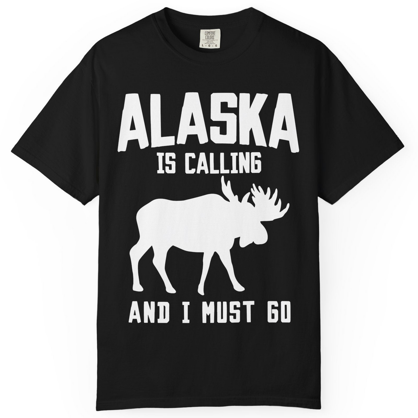 Alaska Is Calling Moose Silhouette Shirt Comfort Colors T-Shirt – Black – Alaska Cruise Shirts