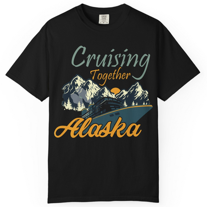 Cruising Together Alaska Mountains Family Alaska Cruise Adventure Shirt — Comfort Comfort Colors T-Shirt – Black – Alaska Cruise Shirts