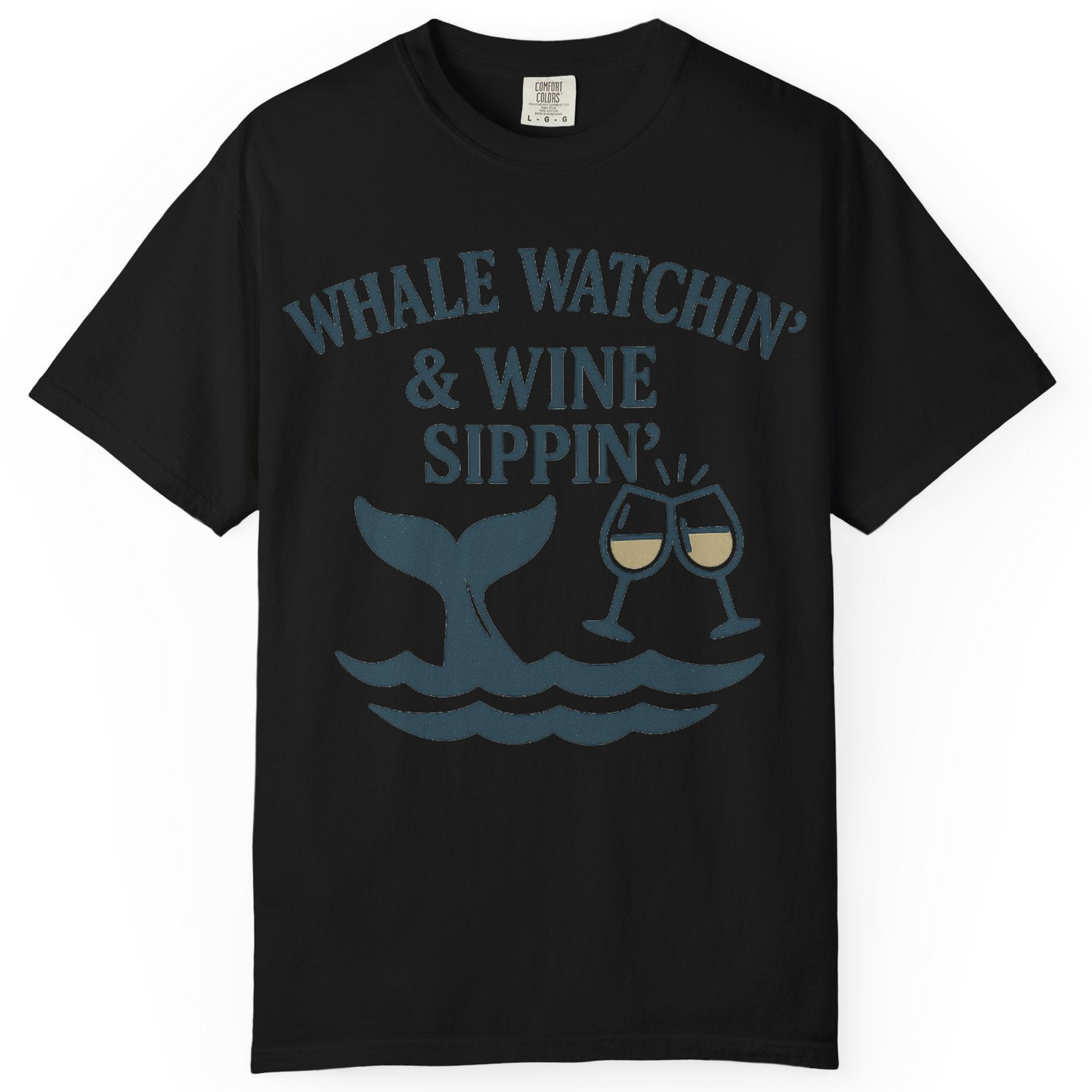 Whale Watching and Wine Sippin Shirt Comfort Colors T-Shirt – Black – Alaska Cruise Shirts