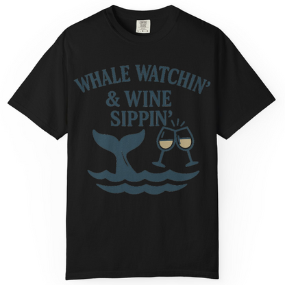 Whale Watching and Wine Sippin Shirt Comfort Colors T-Shirt – Black – Alaska Cruise Shirts