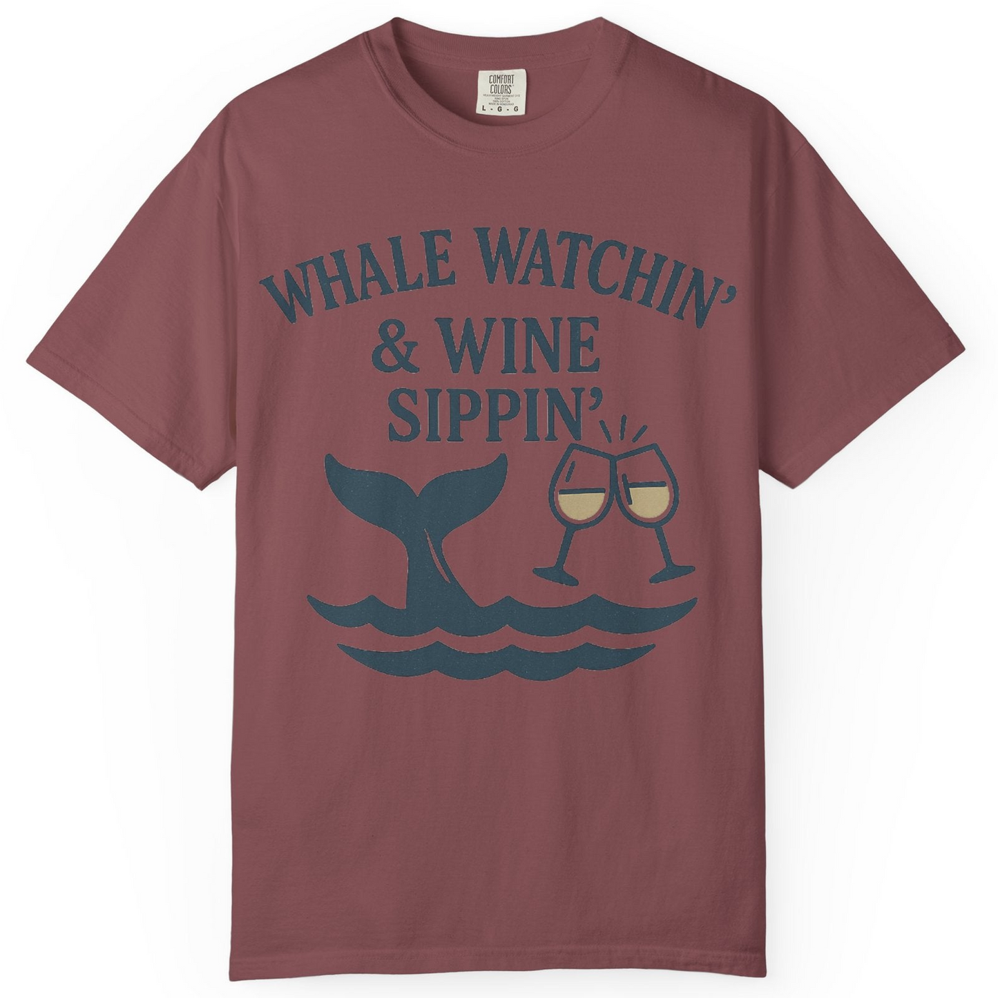 Whale Watching and Wine Sippin Shirt Comfort Colors T-Shirt – Brick – Alaska Cruise Shirts