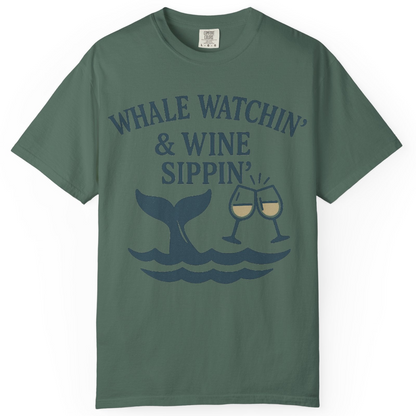 Whale Watching and Wine Sippin Shirt Comfort Colors T-Shirt – Blue Spruce – Alaska Cruise Shirts
