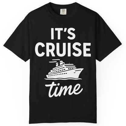 It’s Cruise Time Fun Graphic Cruise Shirt for Vacation Travelers — Comfort Comfort Colors T-Shirt – Black – Alaska Cruise Shirts