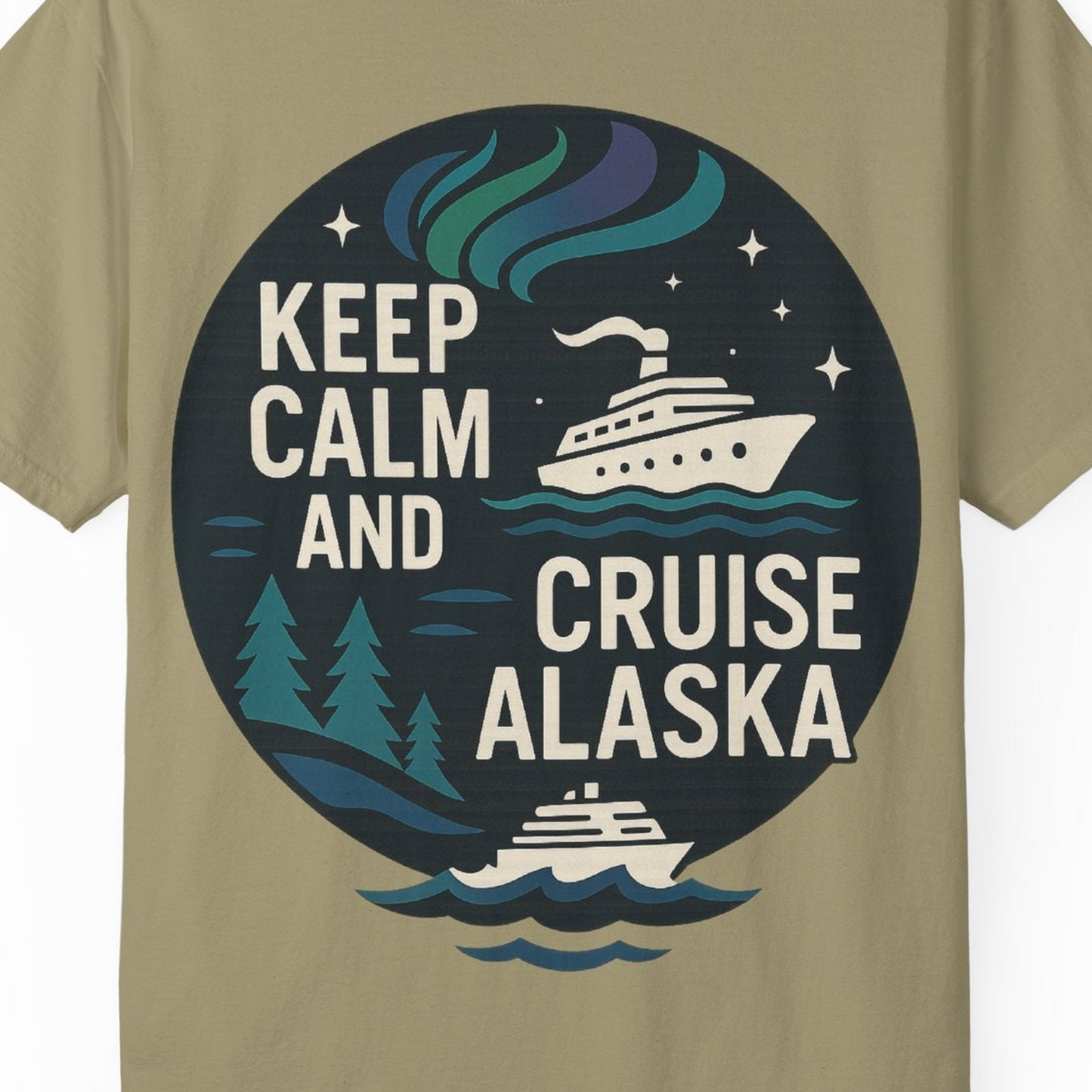 Keep Calm Cruise Alaska Shirt Comfort Colors T-Shirt – Khaki – Alaska Cruise Shirts Close Up