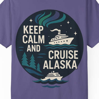 Keep Calm Cruise Alaska Shirt Comfort Colors T-Shirt – Grape – Alaska Cruise Shirts Close Up