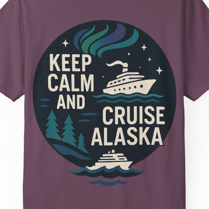 Keep Calm Cruise Alaska Shirt Comfort Colors T-Shirt – Berry – Alaska Cruise Shirts Close Up