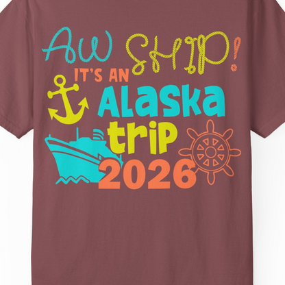 Alaska Trip 2026 Shirt Fun Nautical Cruise Family Group Matching Tee — Comfort Comfort Colors T-Shirt – Brick – Alaska Cruise Shirts Close Up