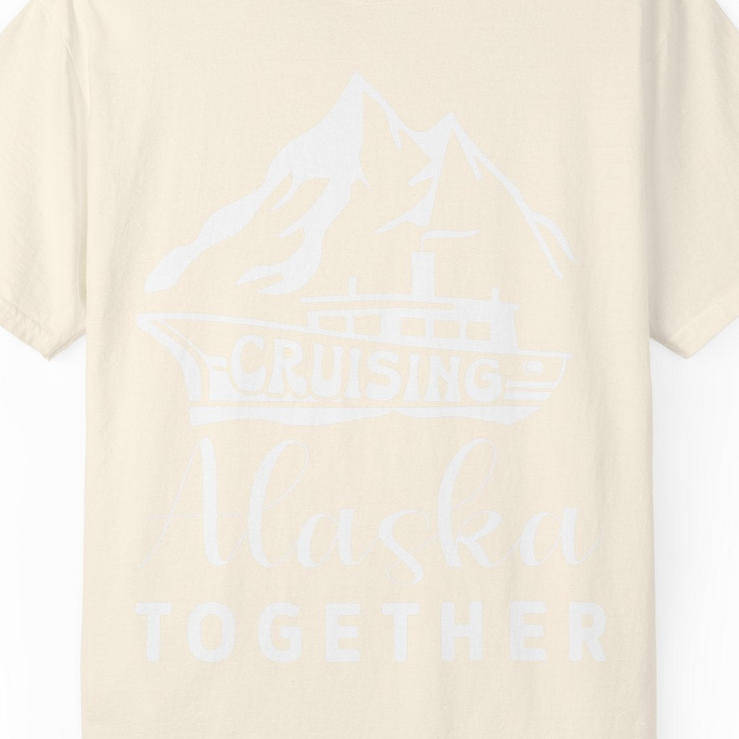 Cruising Alaska Together Mountains and Ship Family Cruise Shirt — Comfort Comfort Colors T-Shirt – Ivory – Alaska Cruise Shirts Close Up