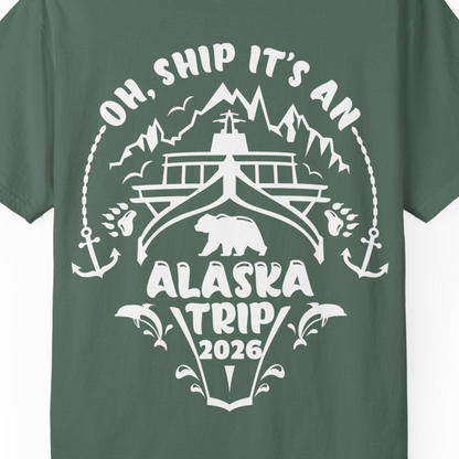 Oh Ship It’s an Alaska Trip 2026 Cruise and Wildlife Shirt — Comfort Comfort Colors T-Shirt – Blue Spruce – Alaska Cruise Shirts Close Up