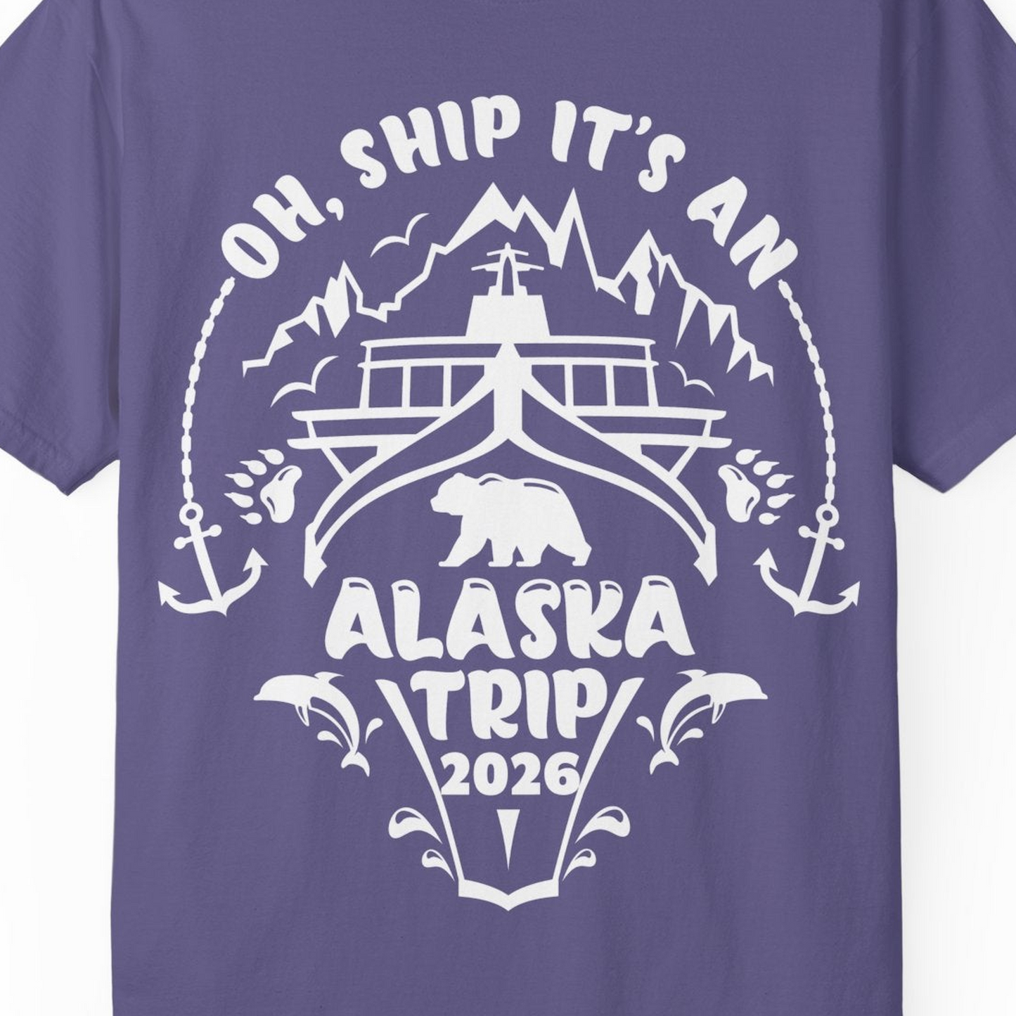 Oh Ship It’s an Alaska Trip 2026 Cruise and Wildlife Shirt — Comfort Comfort Colors T-Shirt – Grape – Alaska Cruise Shirts Close Up