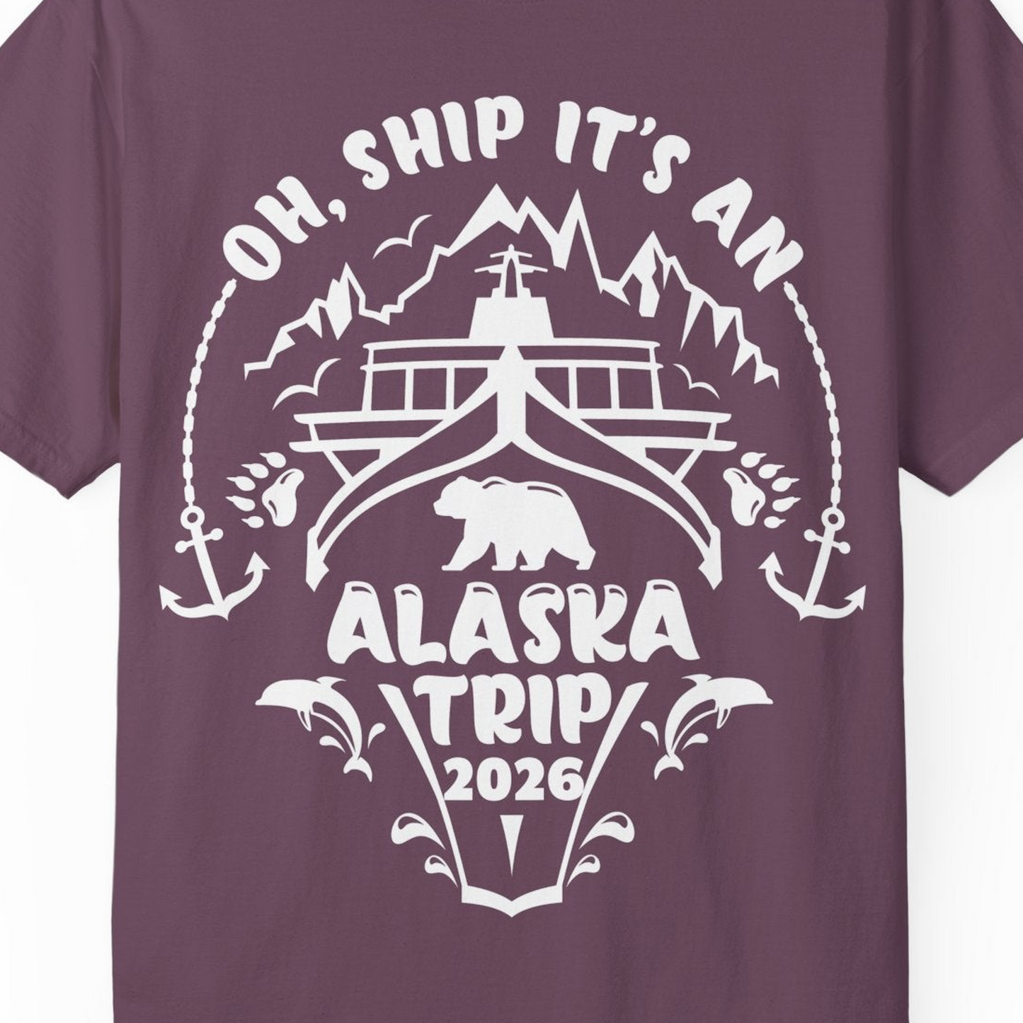 Oh Ship It’s an Alaska Trip 2026 Cruise and Wildlife Shirt — Comfort Comfort Colors T-Shirt – Berry – Alaska Cruise Shirts Close Up