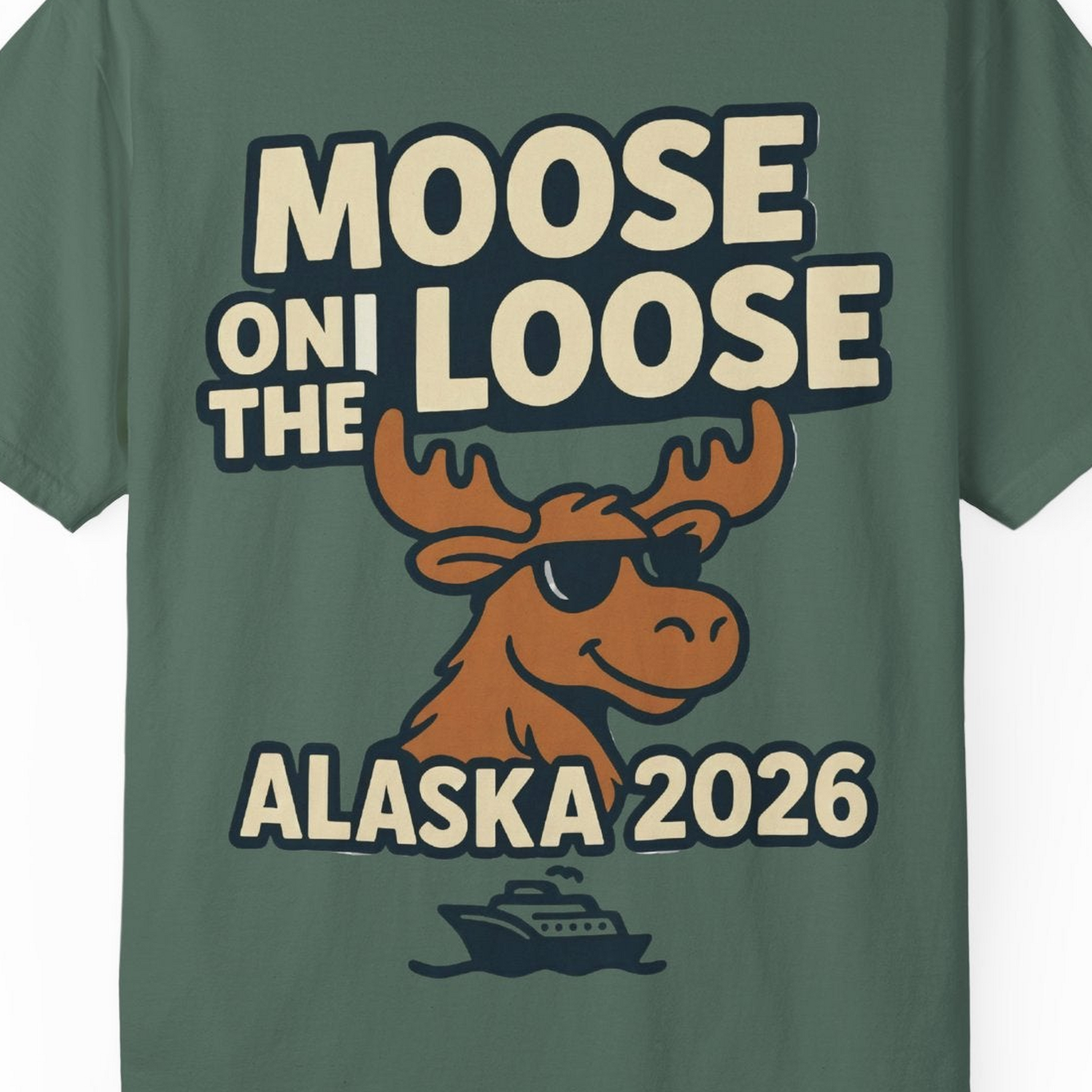 Moose on the Loose Alaska 2026 Cruise Cartoon Funny Shirt — Comfort Comfort Colors T-Shirt – Blue Spruce – Alaska Cruise Shirts Close Up