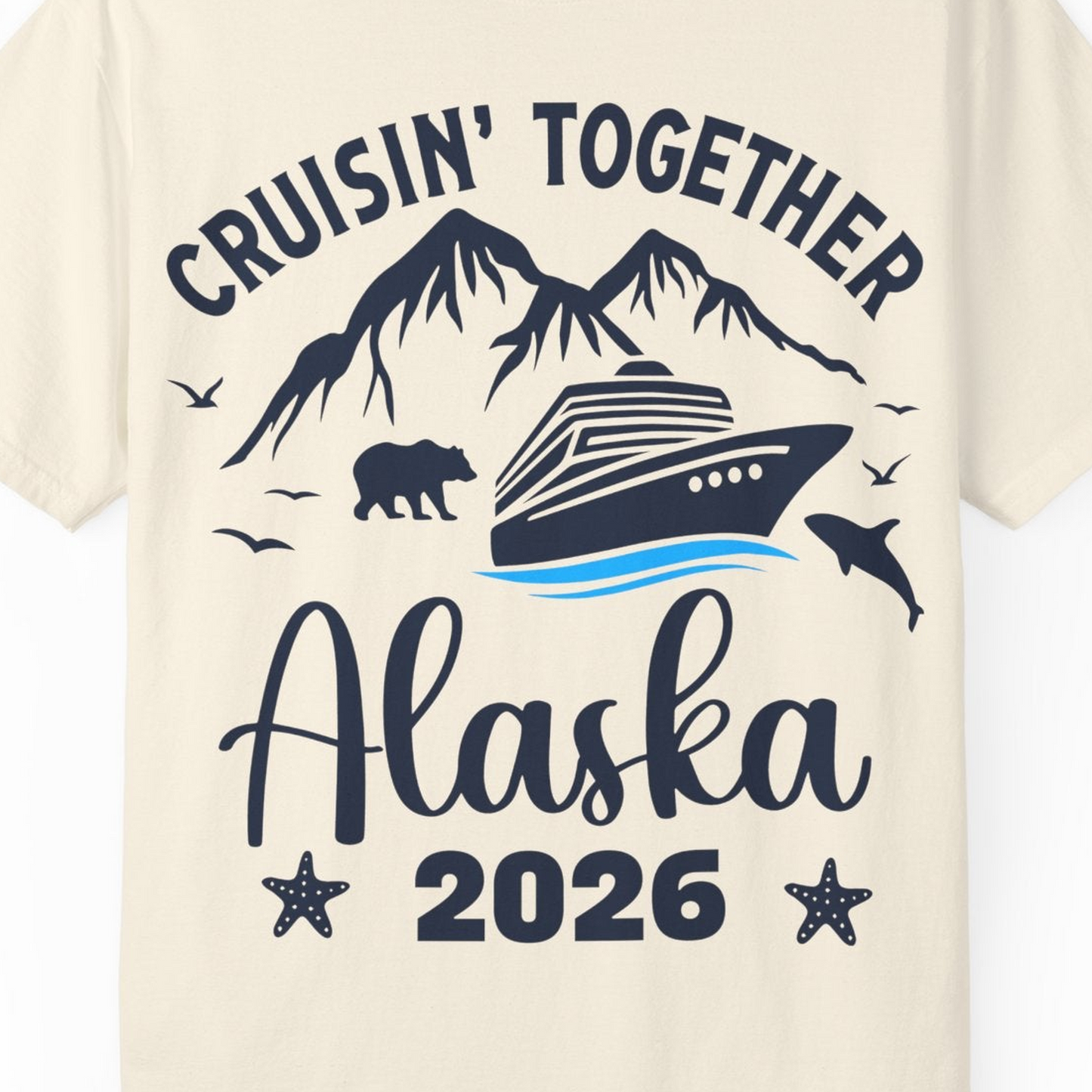 Alaska Cruise Adventure 2026 Shirt Comfort Colors T-Shirt – Ivory – Alaska Cruise Shirts Close Up