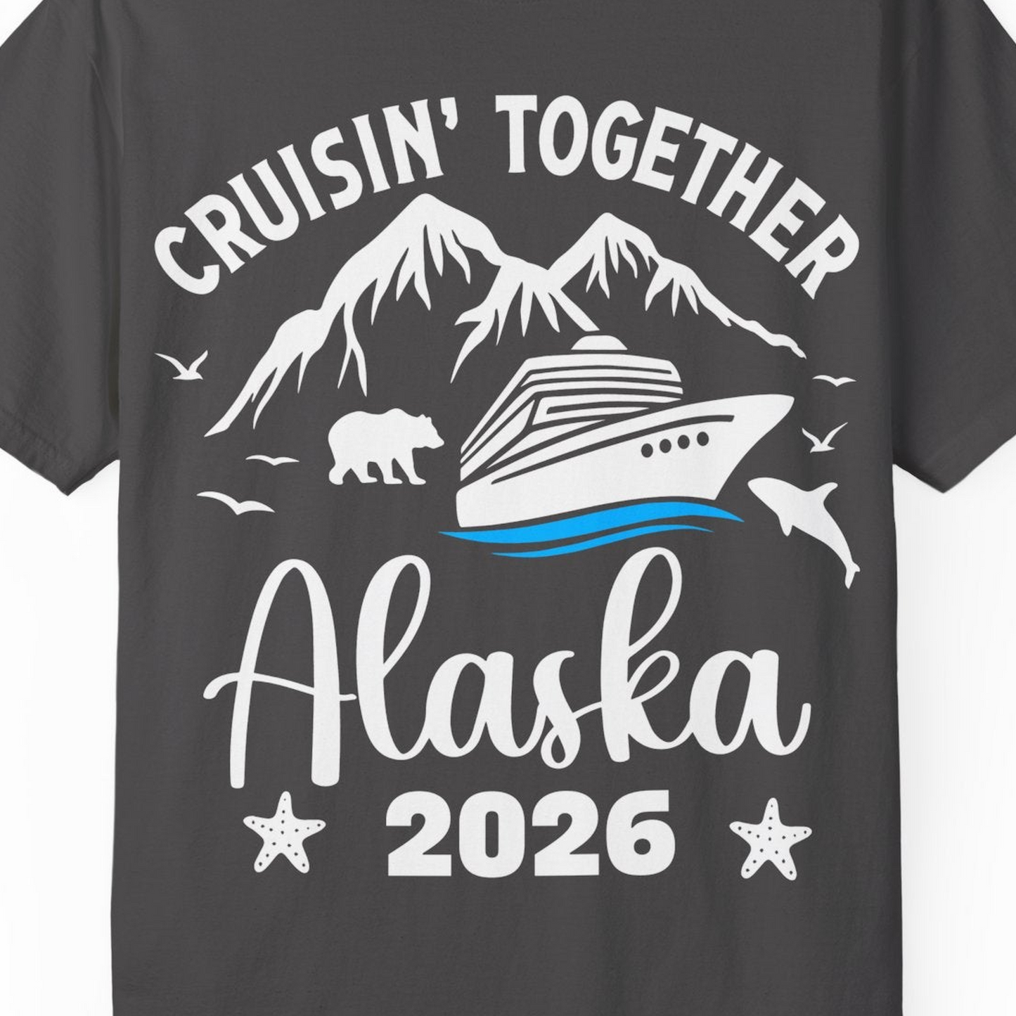 Alaska Cruise Adventure 2026 Shirt Comfort Colors T-Shirt – Graphite – Alaska Cruise Shirts Close Up