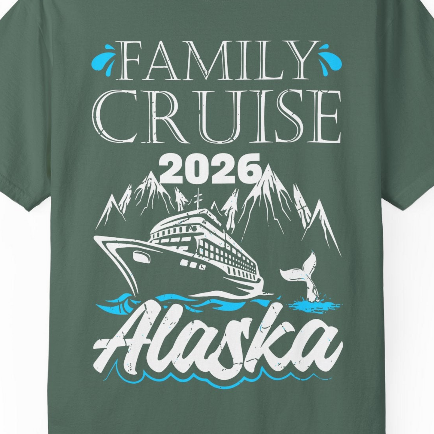 Alaska Family Cruise Shirt Comfort Colors T-Shirt – Blue Spruce – Alaska Cruise Shirts Close Up