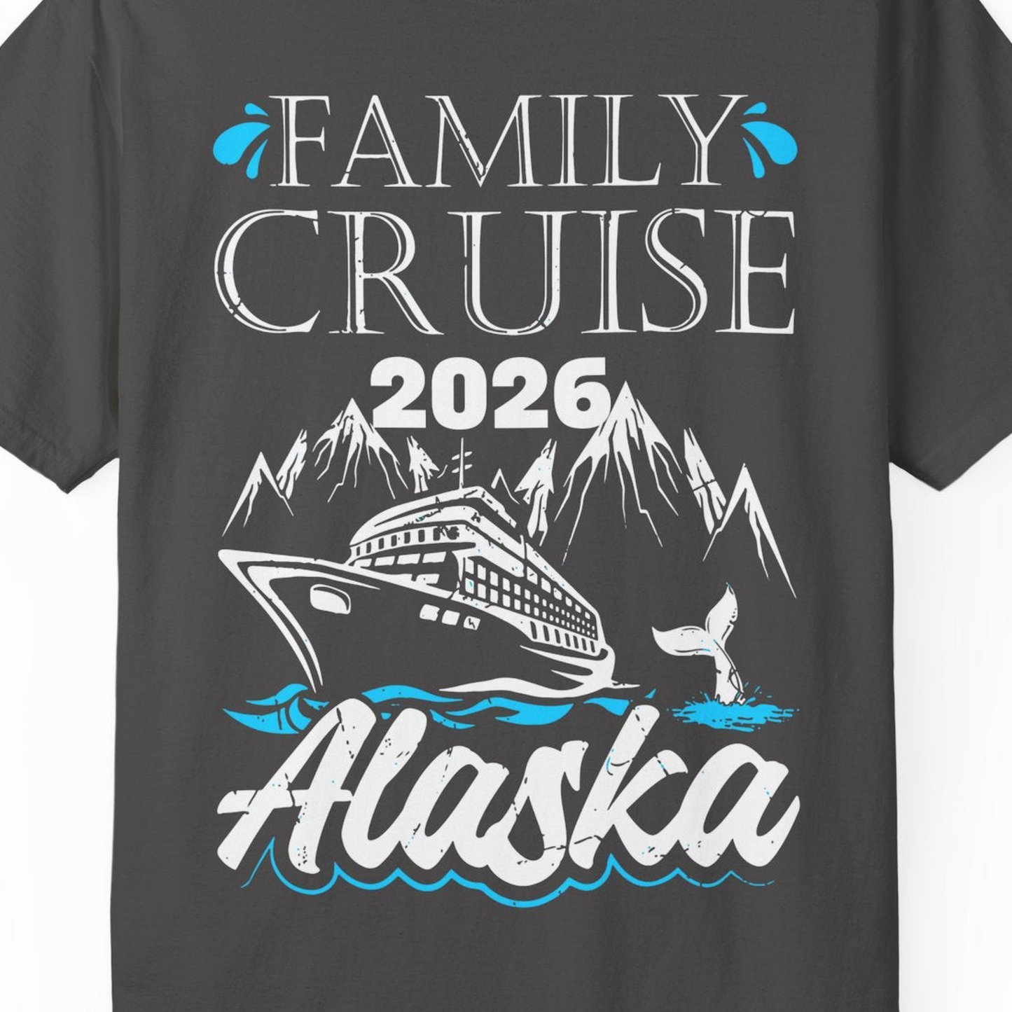 Alaska Family Cruise Shirt Comfort Colors T-Shirt – Graphite – Alaska Cruise Shirts Close Up