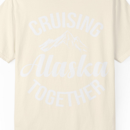 Cruising Alaska Together Mountain Adventure Travel Couples Shirt — Comfort Comfort Colors T-Shirt – Ivory – Alaska Cruise Shirts Close Up