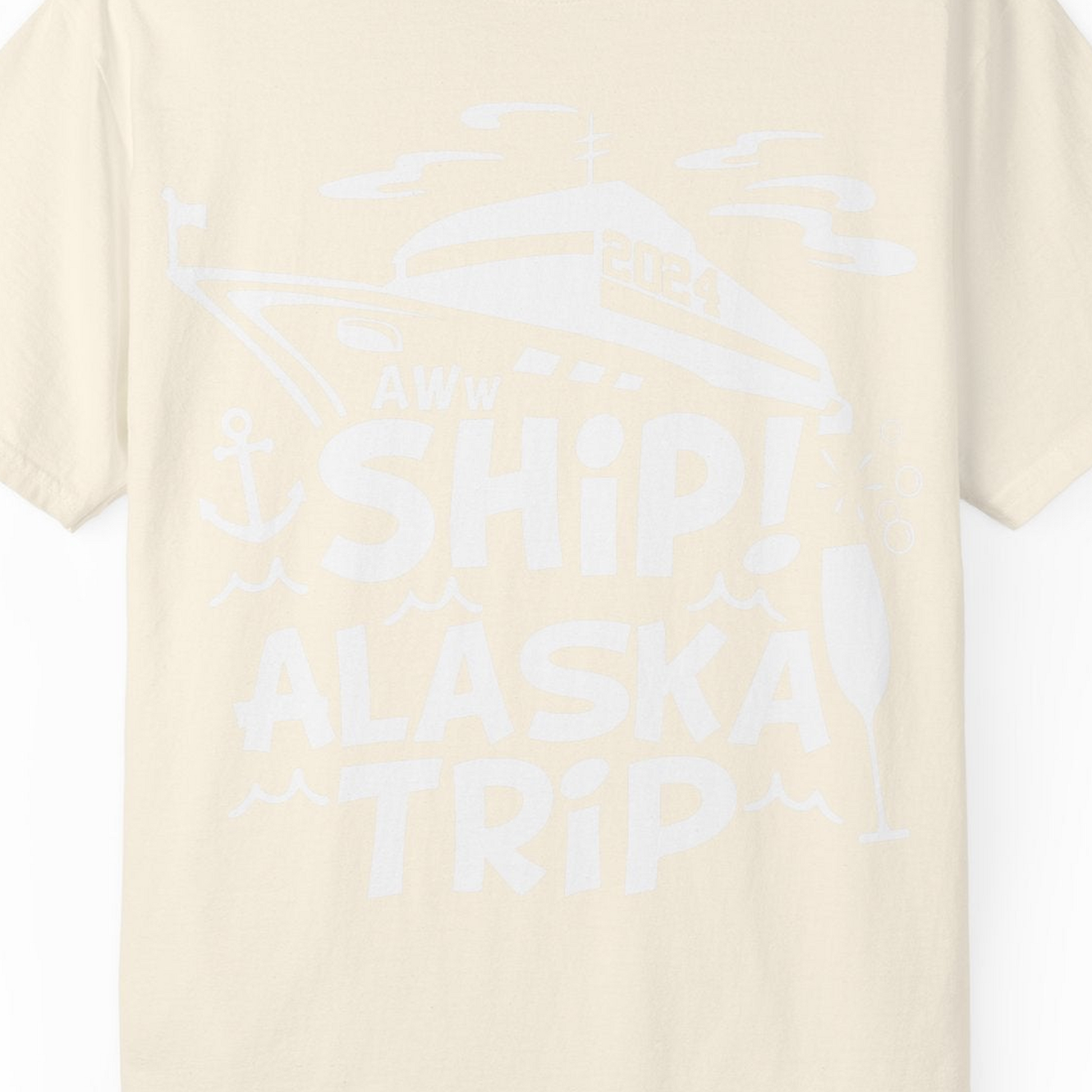 Aww Ship Alaska Cruise Shirt Comfort Colors T-Shirt – Ivory – Alaska Cruise Shirts Close Up