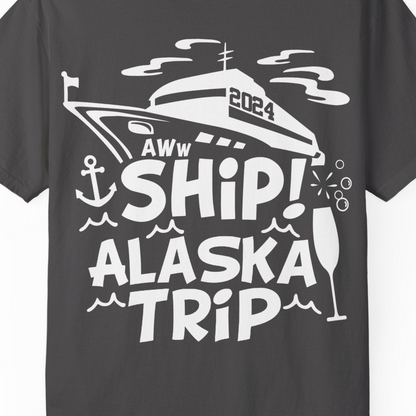 Aww Ship Alaska Cruise Shirt Comfort Colors T-Shirt – Graphite – Alaska Cruise Shirts Close Up