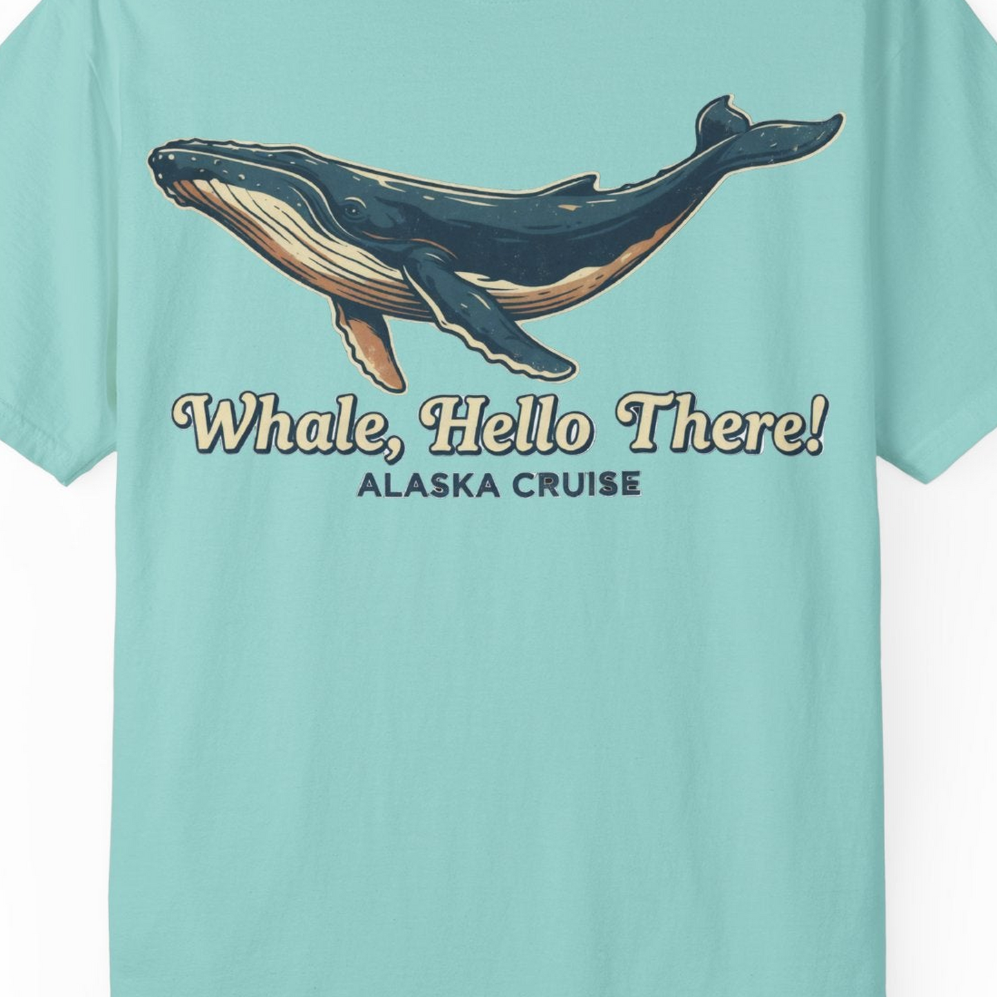 Whale Hello There Alaska Cruise Shirt Comfort Colors T-Shirt – Chalky Mint – Alaska Cruise Shirts Close Up