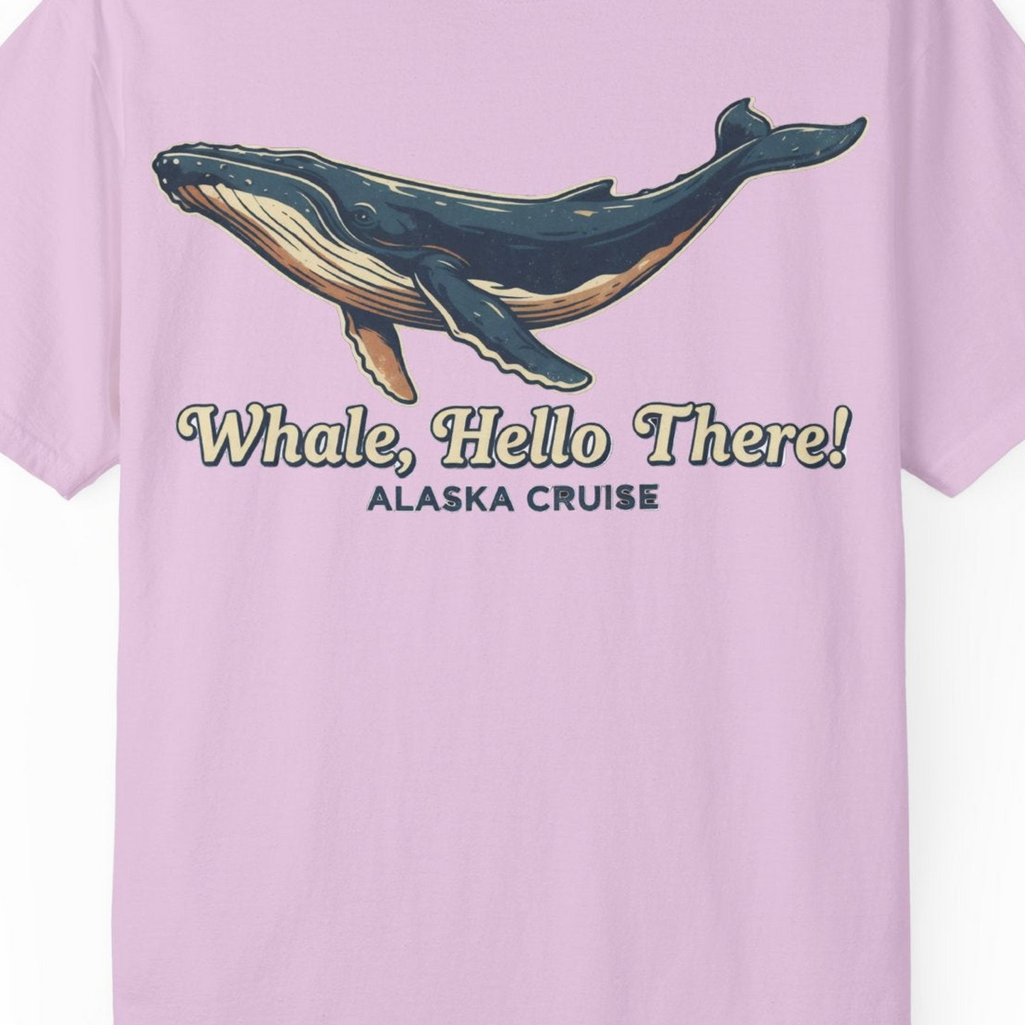 Whale Hello There Alaska Cruise Shirt Comfort Colors T-Shirt – Orchid – Alaska Cruise Shirts Close Up