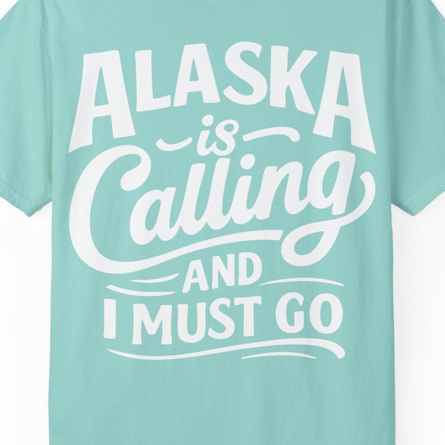 Alaska Is Calling Adventure Typography Shirt Comfort Colors T-Shirt – Chalky Mint – Alaska Cruise Shirts Close Up