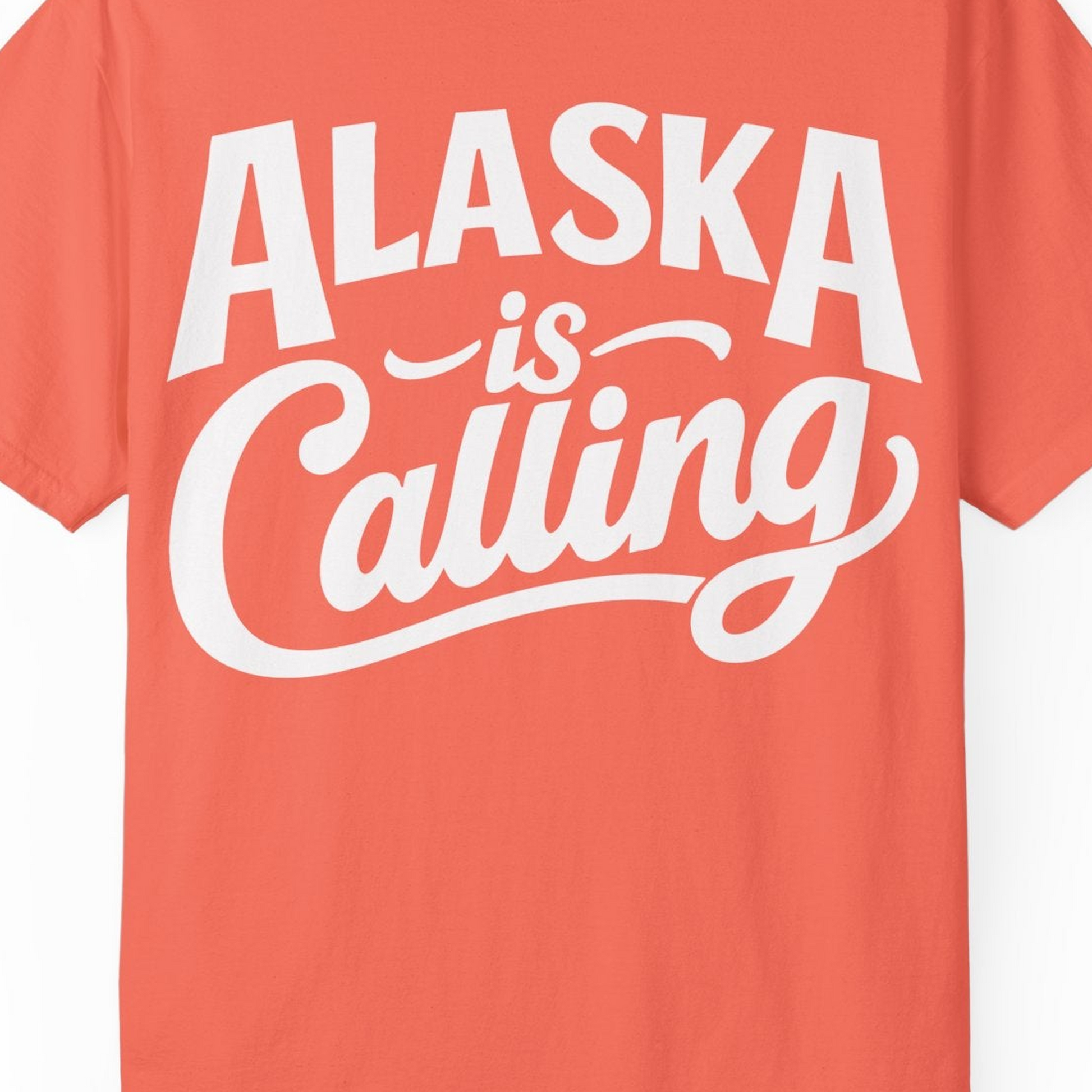 Alaska Is Calling Shirt Comfort Colors T-Shirt – Bright Salmon – Alaska Cruise Shirts Close Up