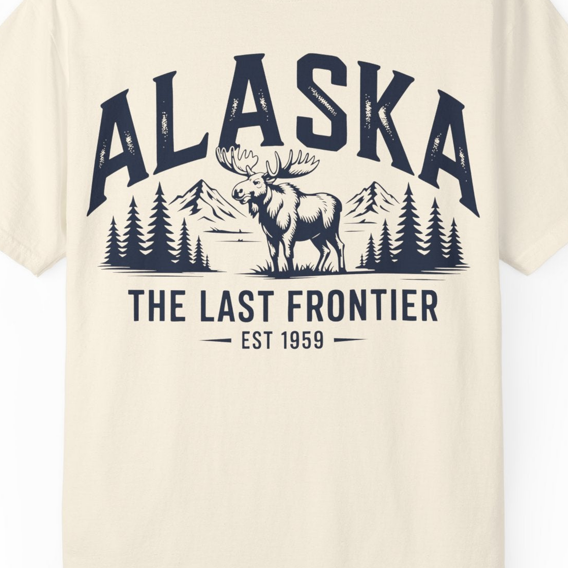Alaska The Last Frontier Moose Mountain Wilderness Graphic Shirt — Comfort Comfort Colors T-Shirt – Ivory – Alaska Cruise Shirts Close Up