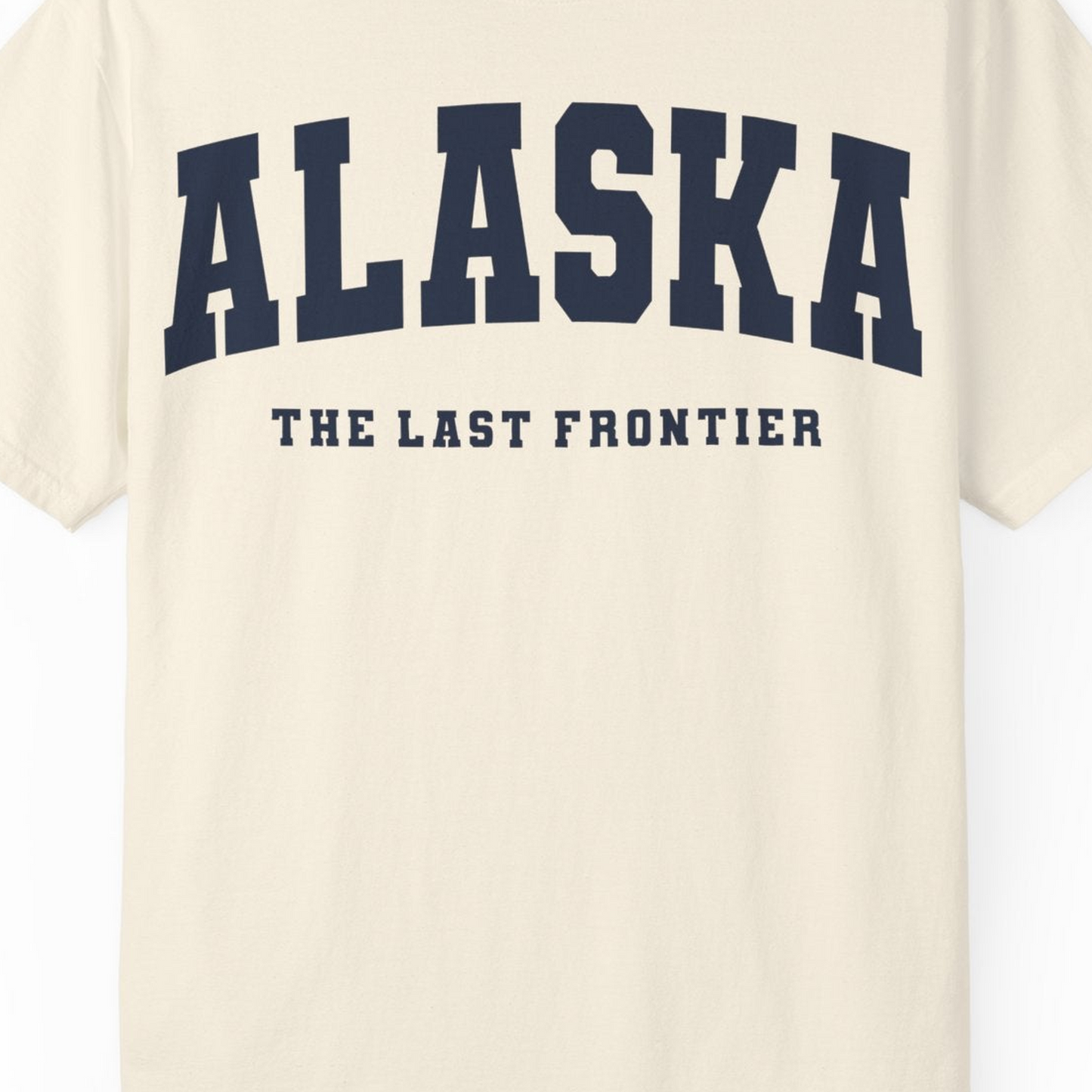 Alaska The Last Frontier Bold Collegiate Vintage State Pride Shirt — Comfort Comfort Colors T-Shirt – Ivory – Alaska Cruise Shirts Close Up
