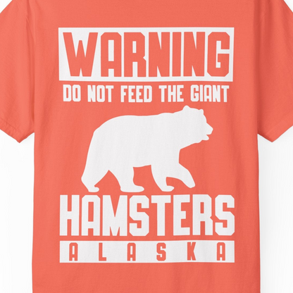 Funny Alaska Bear Giant Hamster Warning Sign Shirt for Travelers — Comfort Comfort Colors T-Shirt – Bright Salmon – Alaska Cruise Shirts Close Up
