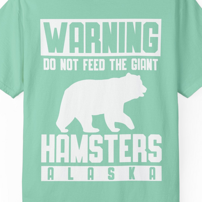 Funny Alaska Bear Giant Hamster Warning Sign Shirt for Travelers — Comfort Comfort Colors T-Shirt – Island Reef – Alaska Cruise Shirts Close Up