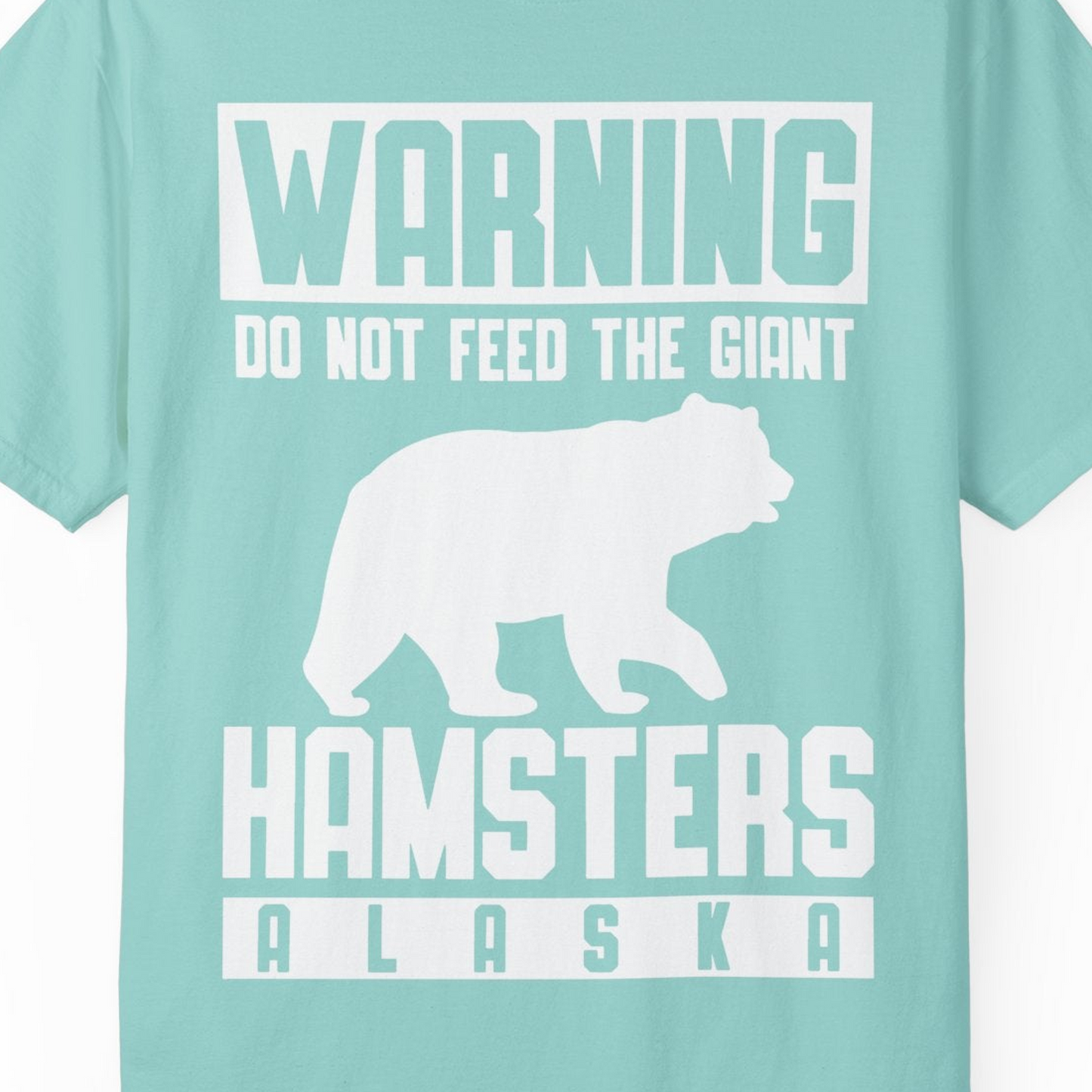 Funny Alaska Bear Giant Hamster Warning Sign Shirt for Travelers — Comfort Comfort Colors T-Shirt – Chalky Mint – Alaska Cruise Shirts Close Up