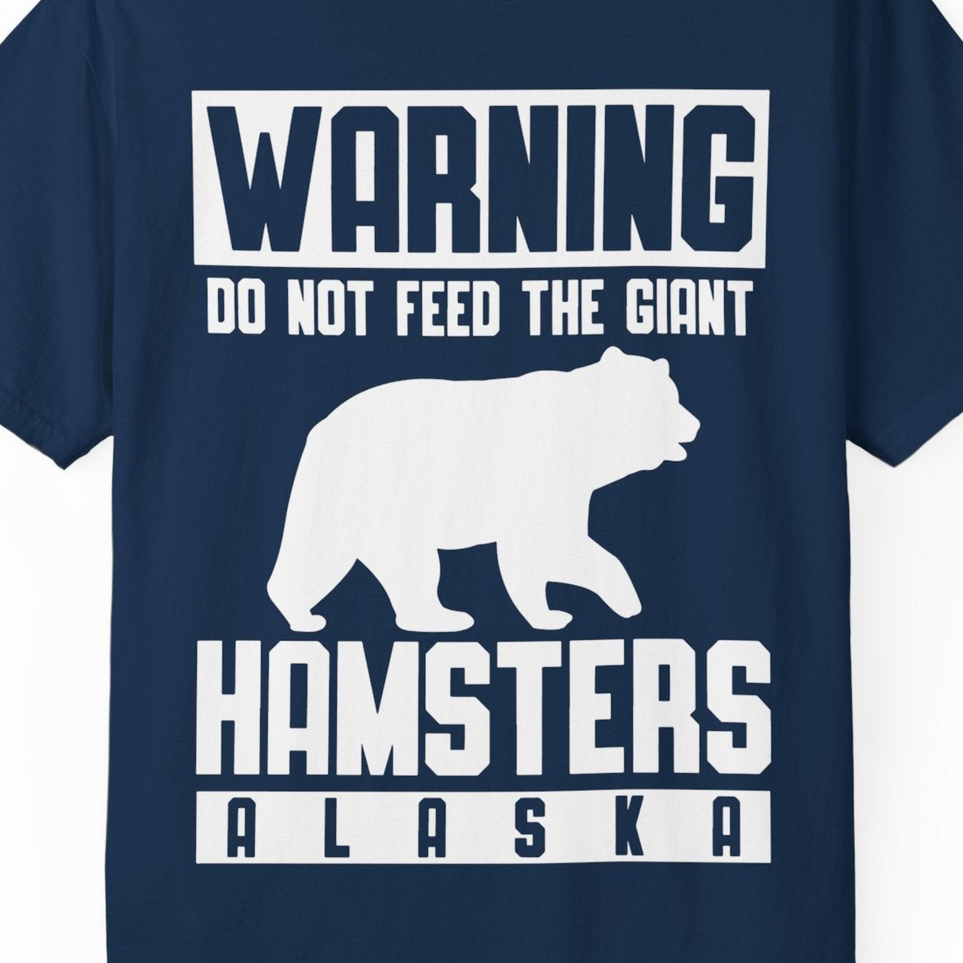 Funny Alaska Bear Giant Hamster Warning Sign Shirt for Travelers — Comfort Comfort Colors T-Shirt – Navy – Alaska Cruise Shirts Close Up