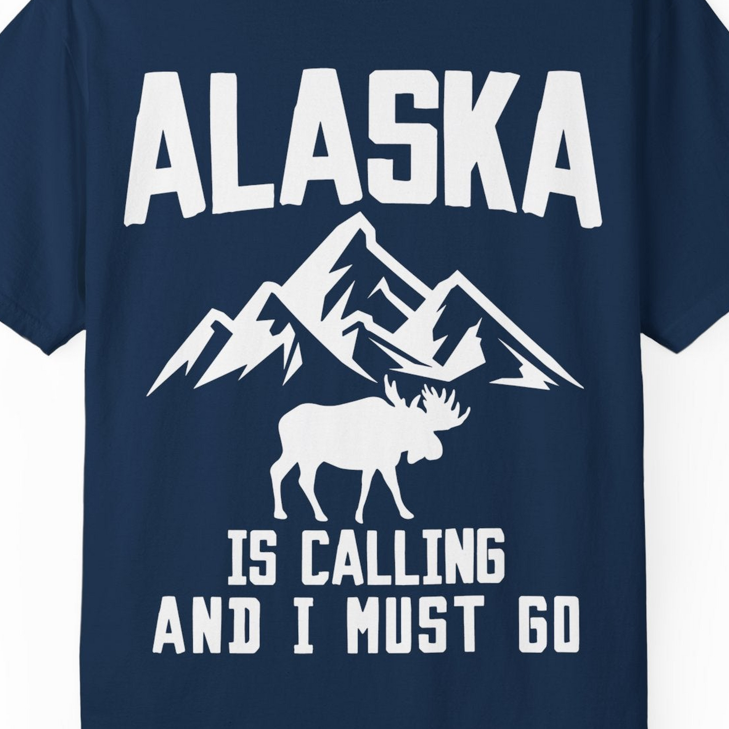 Alaska Is Calling Moose Mountains Adventure Silhouette Nature Shirt — Comfort Comfort Colors T-Shirt – Navy – Alaska Cruise Shirts Close Up