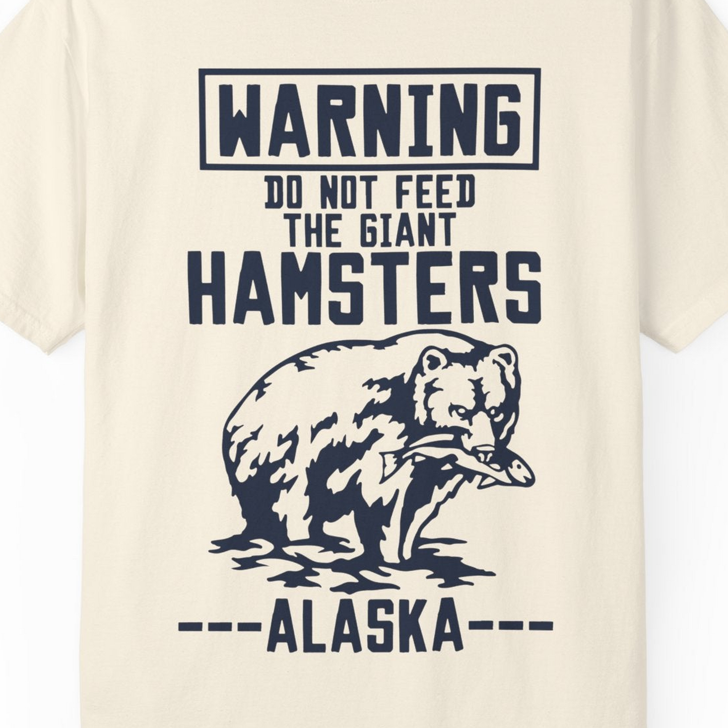 Funny Alaska Bear Warning Sign Shirt Comfort Colors T-Shirt – Ivory – Alaska Cruise Shirts Close Up
