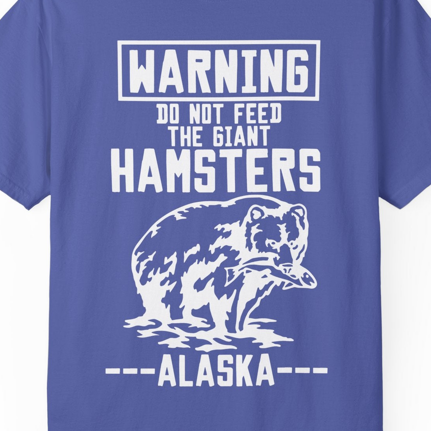 Funny Alaska Bear Warning Sign Shirt Comfort Colors T-Shirt – Periwinkle – Alaska Cruise Shirts Close Up