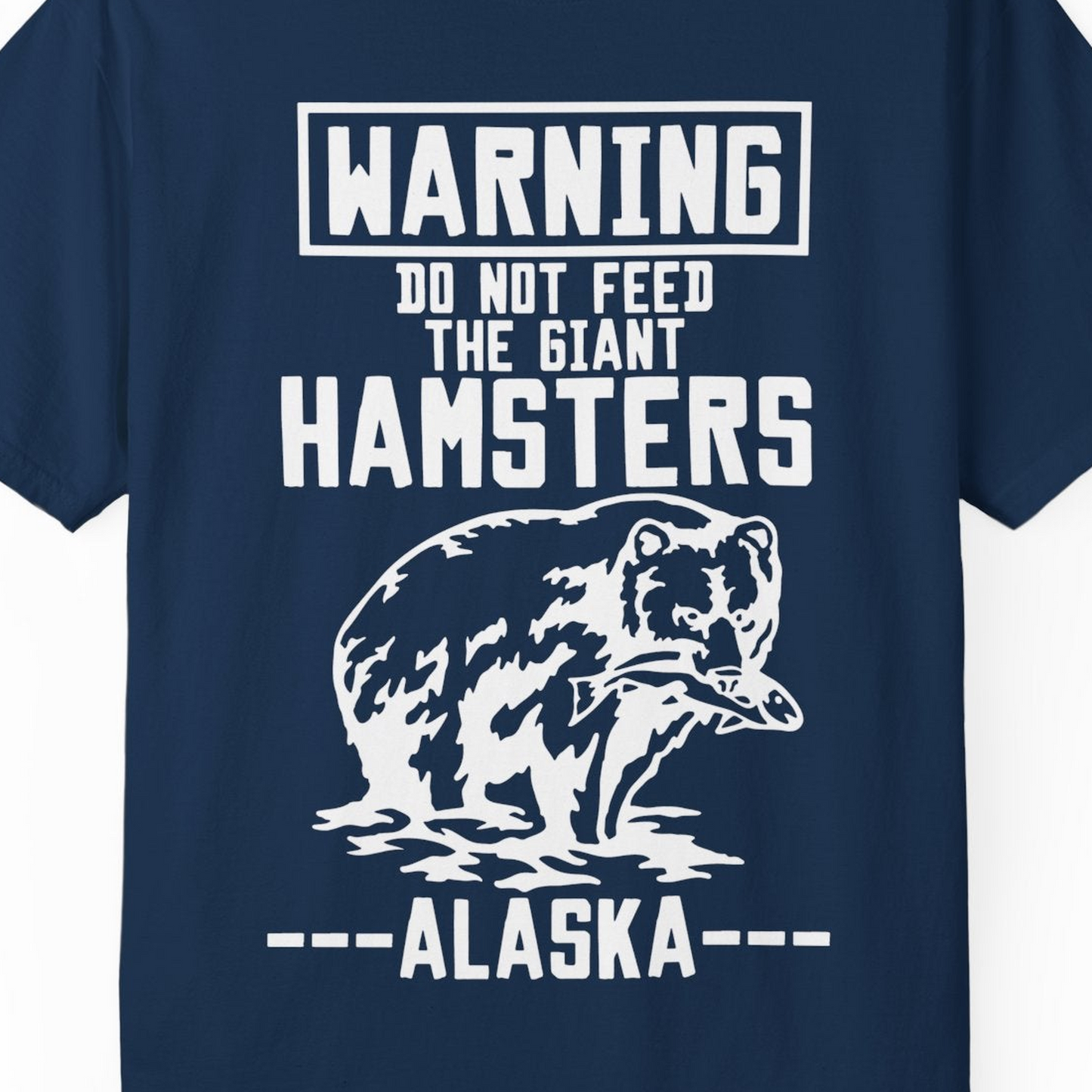 Funny Alaska Bear Warning Sign Shirt Comfort Colors T-Shirt – Navy – Alaska Cruise Shirts Close Up