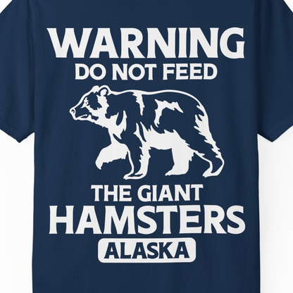 Warning Do Not Feed The Giant Hamsters Alaska Funny Bear Shirt — Comfort Comfort Colors T-Shirt – Navy – Alaska Cruise Shirts Close Up