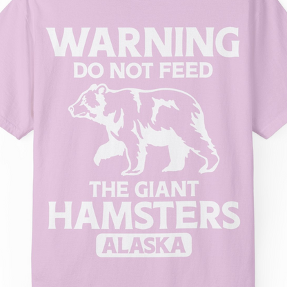 Warning Do Not Feed The Giant Hamsters Alaska Funny Bear Shirt — Comfort Comfort Colors T-Shirt – Orchid – Alaska Cruise Shirts Close Up