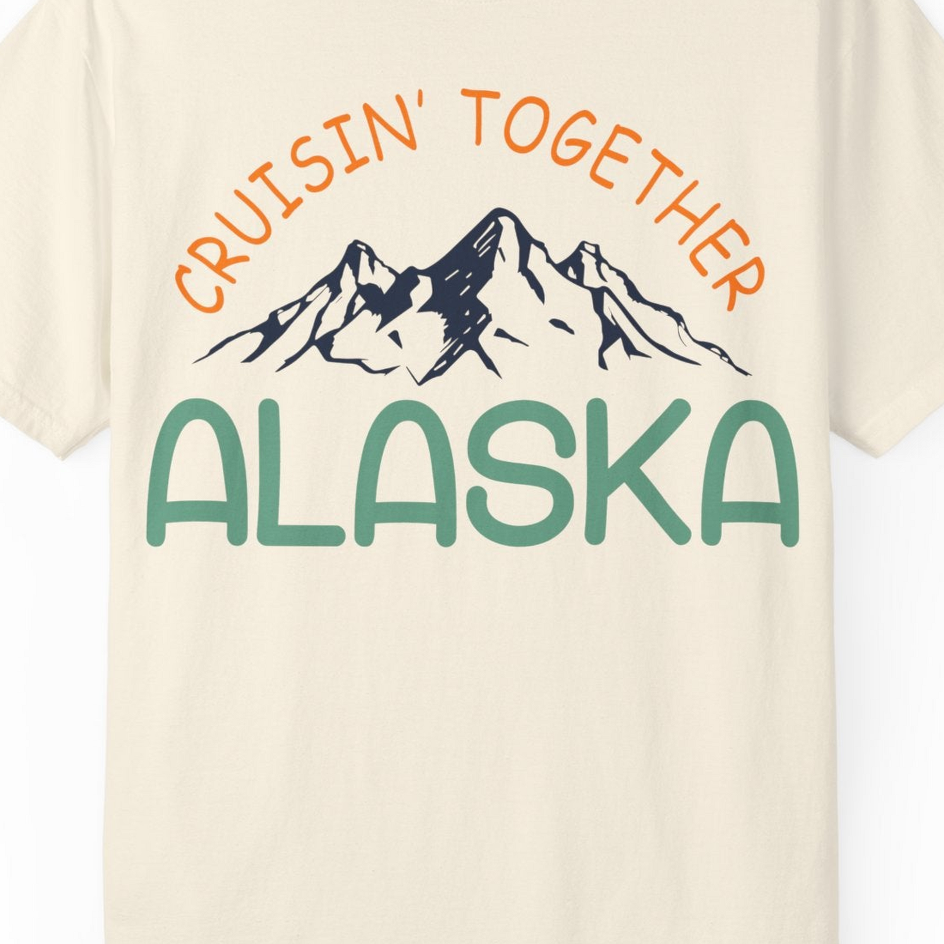 Cruisin Together Alaska Mountain Adventure Cruise Graphic Shirt — Comfort Comfort Colors T-Shirt – Ivory – Alaska Cruise Shirts Close Up