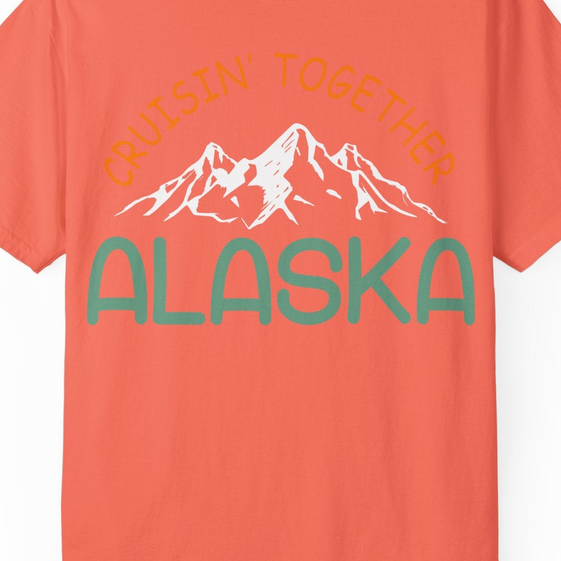 Cruisin Together Alaska Mountain Adventure Cruise Graphic Shirt — Comfort Comfort Colors T-Shirt – Bright Salmon – Alaska Cruise Shirts Close Up