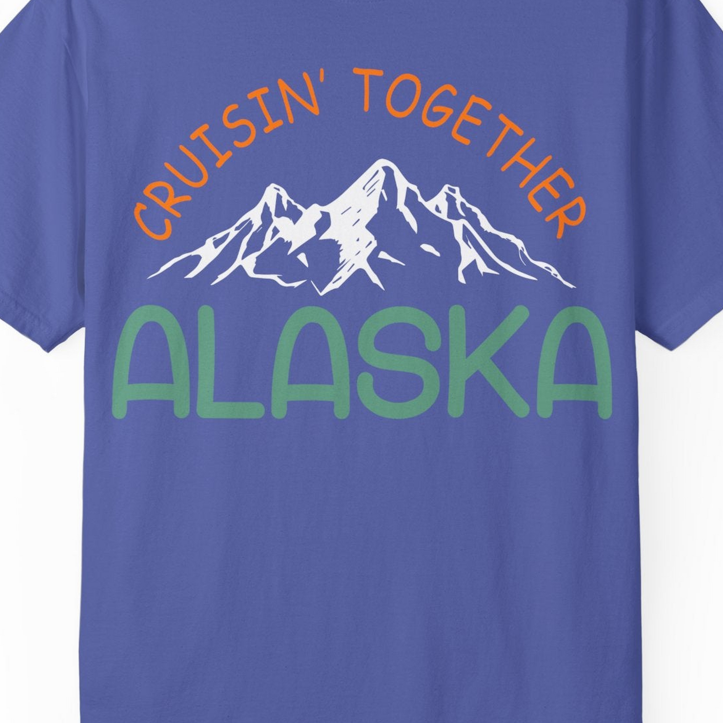 Cruisin Together Alaska Mountain Adventure Cruise Graphic Shirt — Comfort Comfort Colors T-Shirt – Periwinkle – Alaska Cruise Shirts Close Up