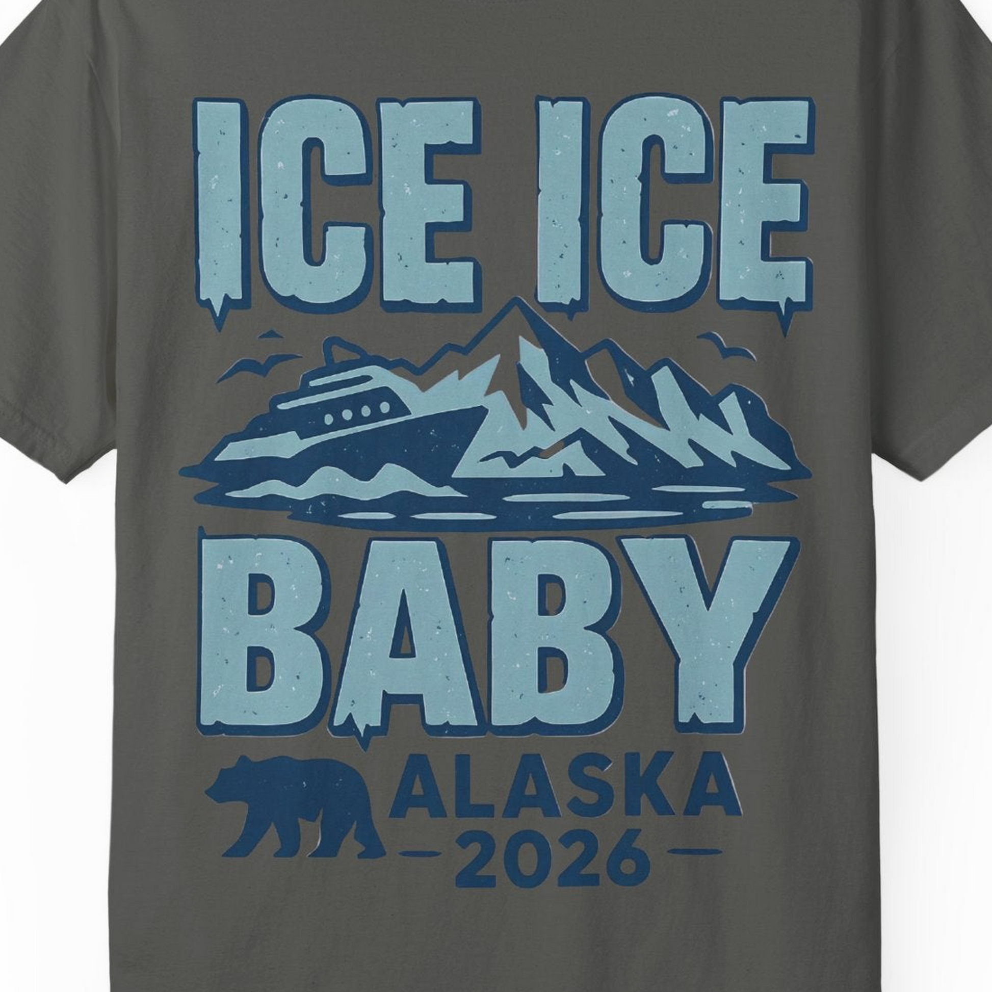Ice Ice Baby Alaska Cruise Shirt Comfort Colors T-Shirt – Pepper – Alaska Cruise Shirts Close Up