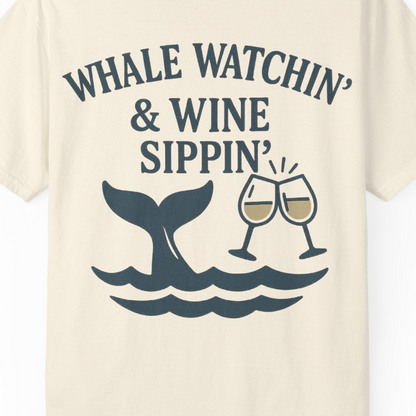 Whale Watching and Wine Sippin Shirt Comfort Colors T-Shirt – Ivory – Alaska Cruise Shirts Close Up