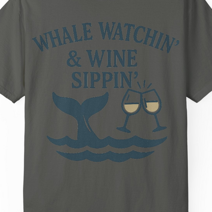 Whale Watching and Wine Sippin Shirt Comfort Colors T-Shirt – Pepper – Alaska Cruise Shirts Close Up