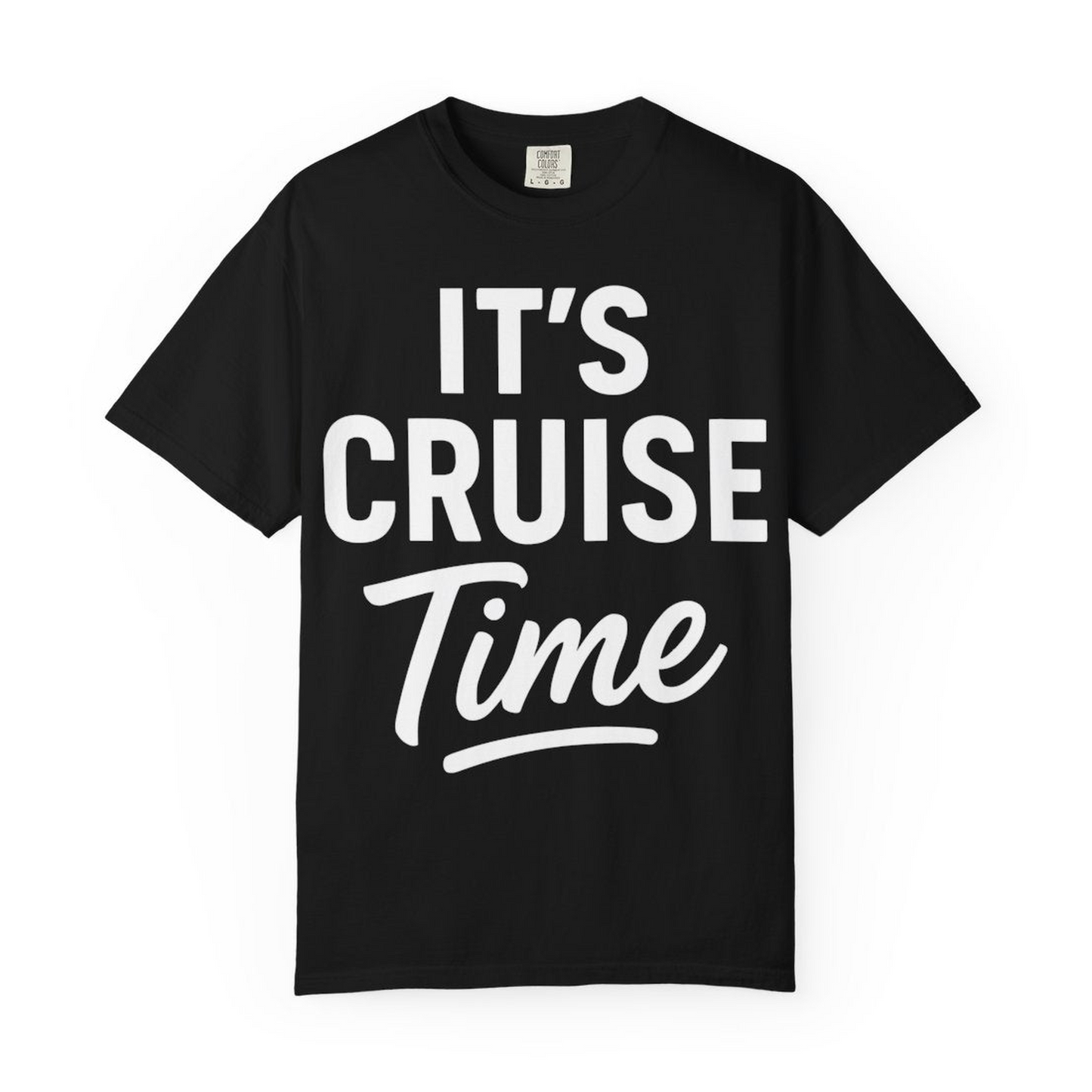 It’s Cruise Time Vacation Shirt for Cruise Lovers and Travelers — Comfort Comfort Colors T-Shirt – Black – Alaska Cruise Shirts Close Up