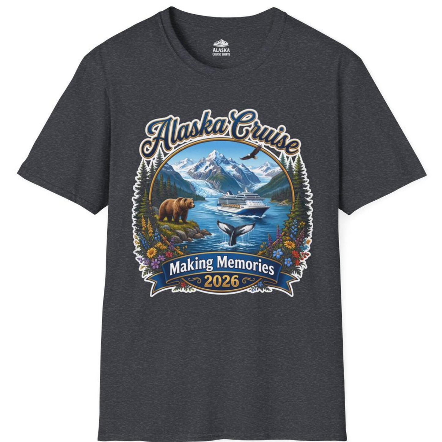 Alaska Cruise 2026 Making Memories Nature Travel Shirt – Dark Heather Grey – Alaska Cruise Shirts