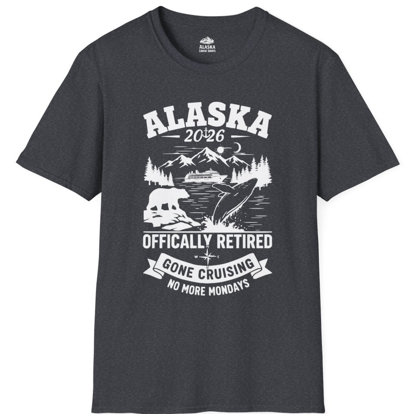 Alaska 2026 Officially Retired Gone Cruising T-Shirt for Travelers – Dark Heather Grey – Alaska Cruise Shirts
