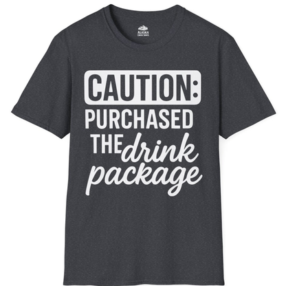 Caution Purchased Drink Package Funny Cruise Vacation T-Shirt – Dark Heather Grey – Alaska Cruise Shirts